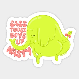 Treetrunks Sass those boys up nasty Sticker